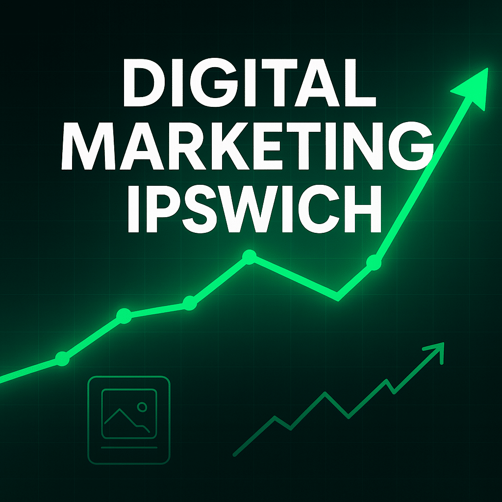 Digital Marketing Ipswich